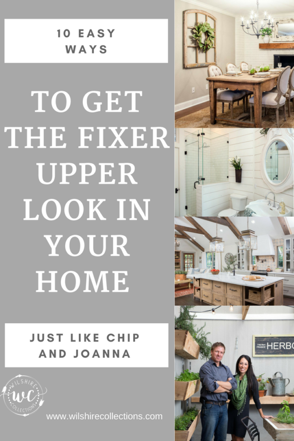 Fixer Upper Fan? Farmhouse Obsessed? Read These 10 Tips On How To Get ...